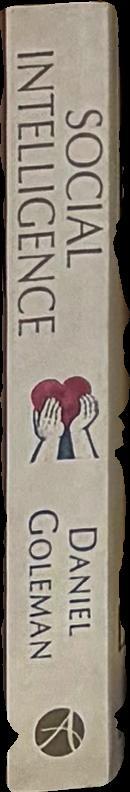 Social intelligence : the new science of human relationships spine
