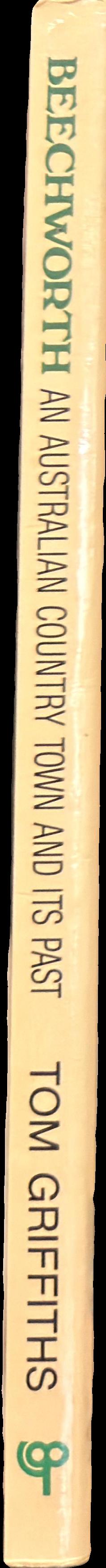 Beechworth : an Australian country town and its past spine