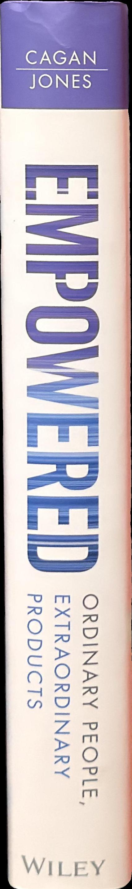 Empowered : ordinary people, extraordinary products spine