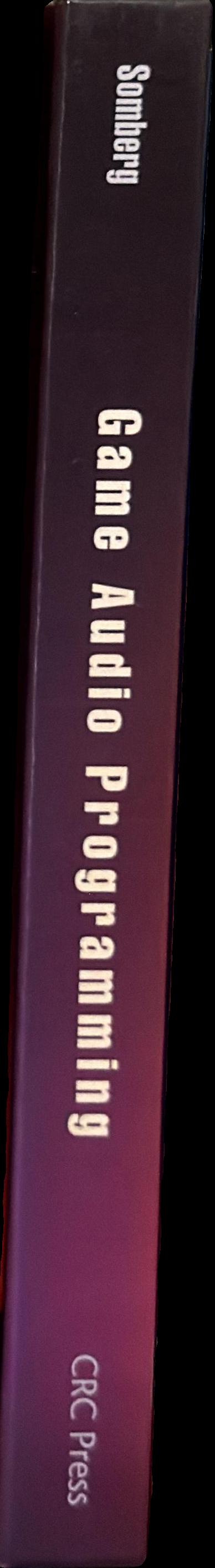 Game audio programming : principles and practices spine