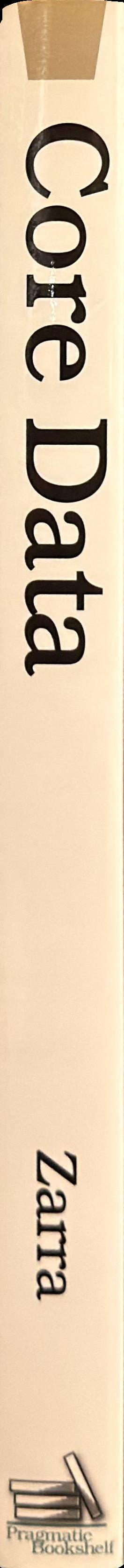 Core Data in Objective-C Data Storage and Management for IOS and OS X spine