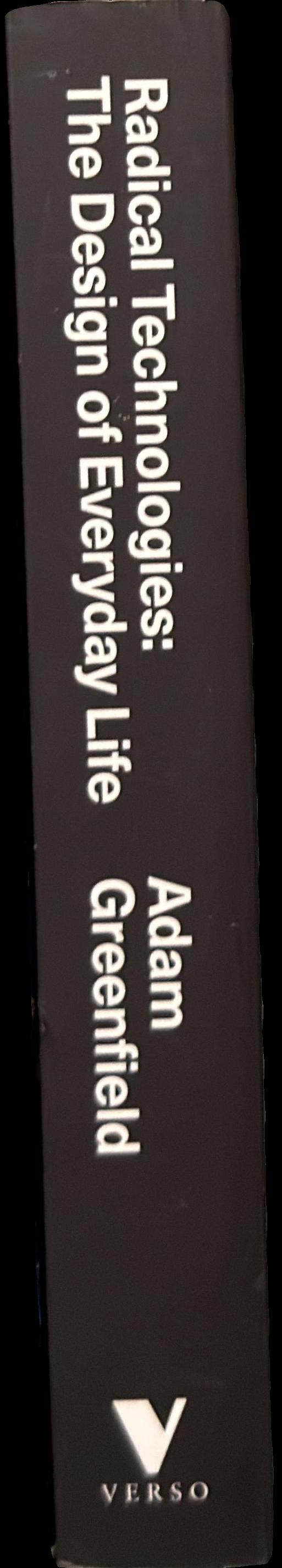 Radical technologies : the design of everyday life spine