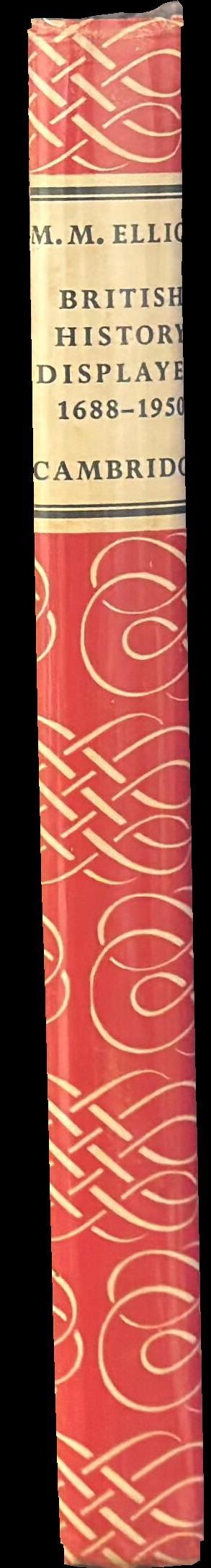 British history displayed 1688-1950 / Margaret M. Elliot spine