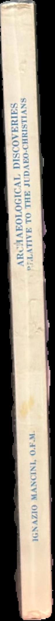 Archaeological discoveries relative to the Judaeo-Christians : historical survey spine
