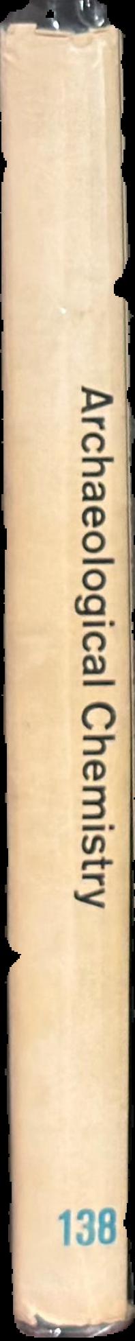 Archaeological chemistry / Edited by Curt W. Beck spine