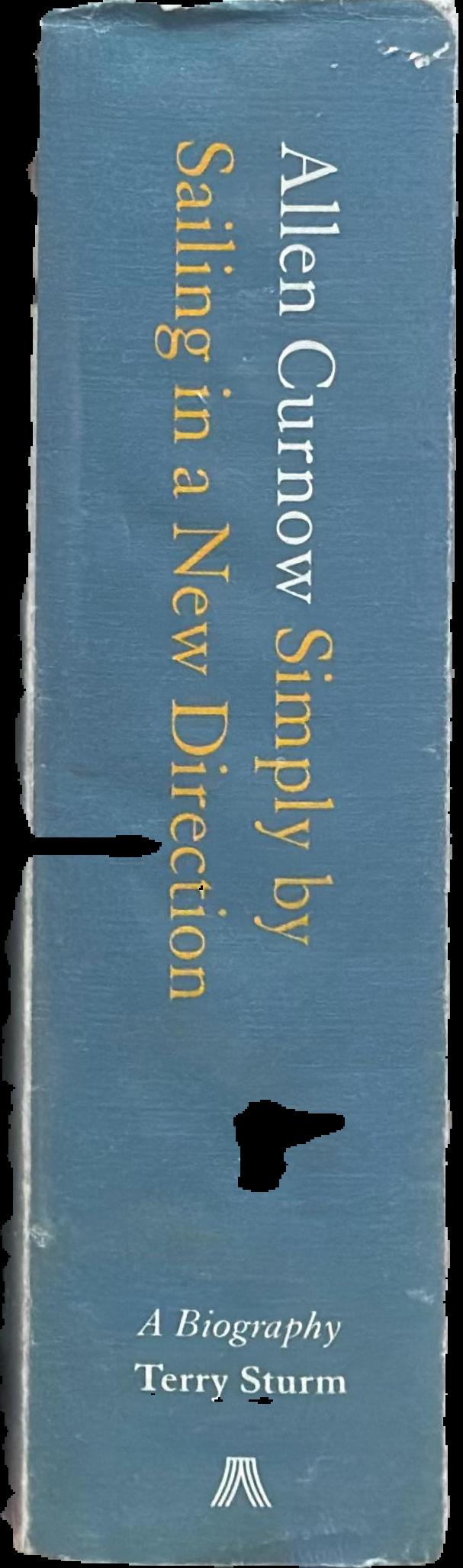 Allen Curnow : simply by sailing in a new direction : a biography spine