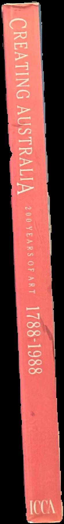 Creating Australia : 200 years of art 1788-1988 spine