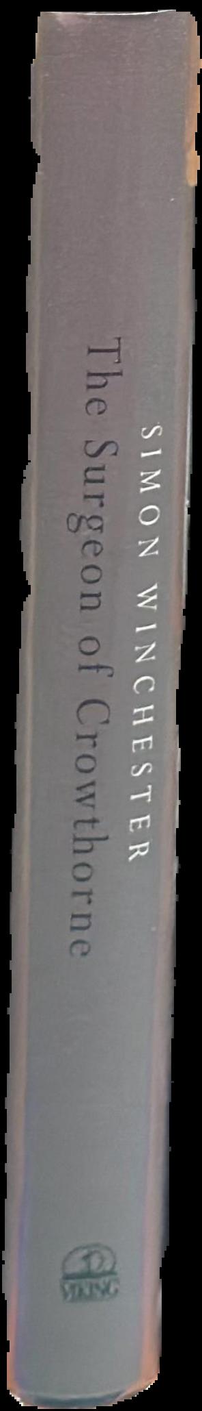 The surgeon of Crowthorne : a tale of murder, madness and the love of words / Simon Winchester spine