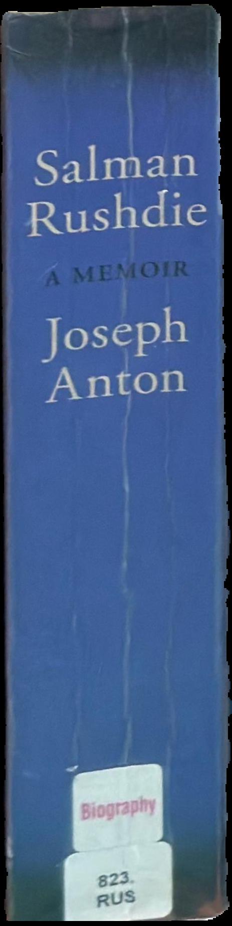 Joseph Anton : a memoir / Salman Rushdie spine