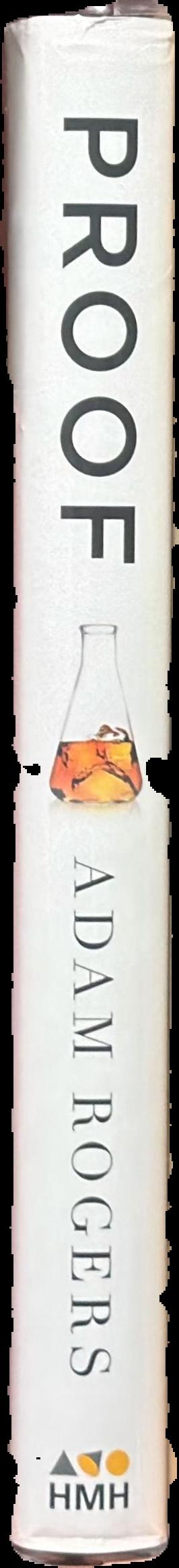 Proof : the science of booze / Adam Rogers spine