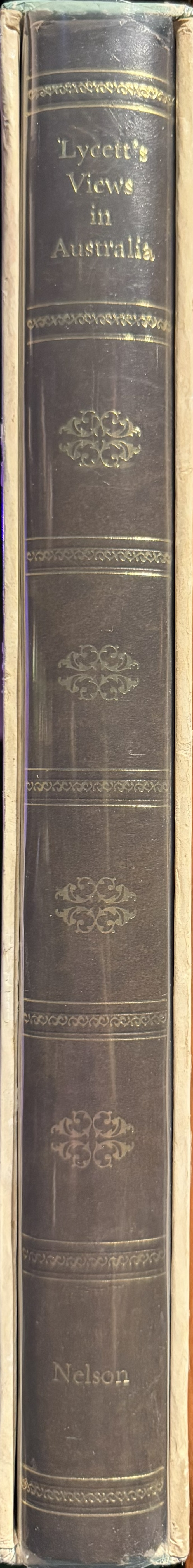 Views in Australia, or New South Wales & Van Diemen's Land delineated in fifty views : with descriptive letter press / by J. Lycett spine