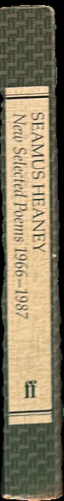 New selected poems 1966-1987 / Seamus Heaney spine