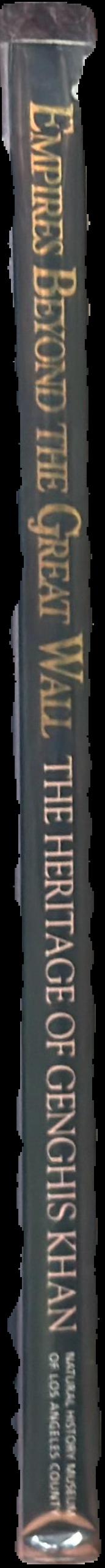 Empires beyond the great wall heritage of Genghis Khan spine