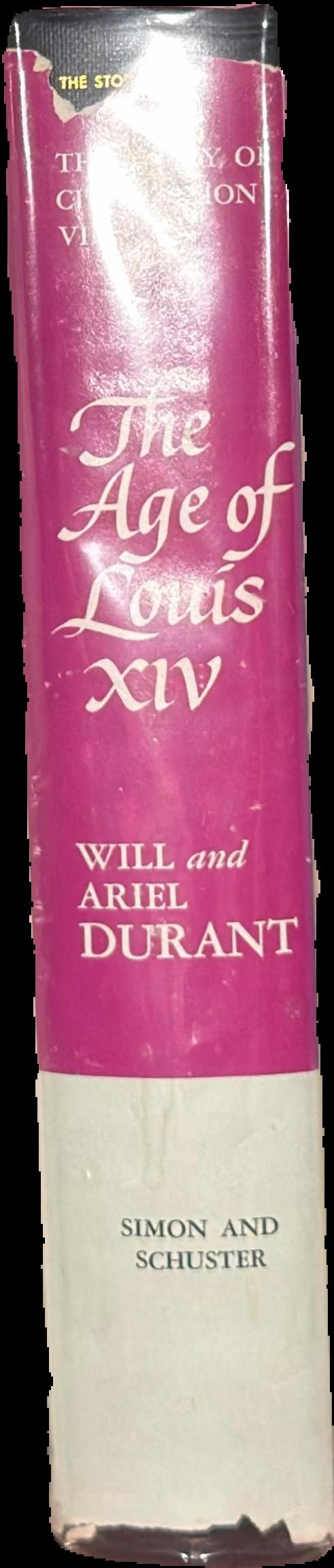 The age of Louis XIV : a history of European civilization in the period of Pascal, Moliere, Cromwell, Milton, Peter the Great, Newton, and Spinoza : 1648-1715 spine