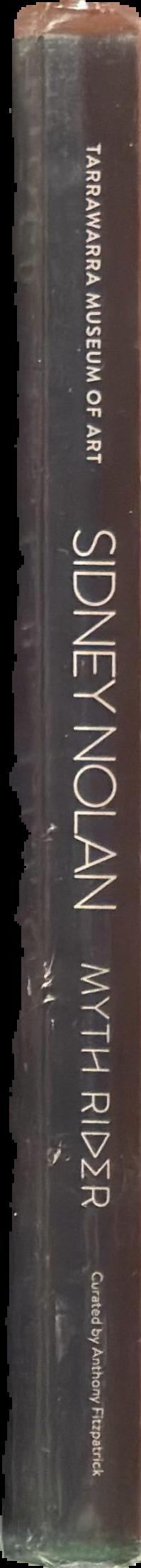 Sidney Nolan : myth rider spine