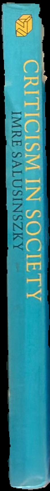 Criticism in society / Imre Salusinszky spine