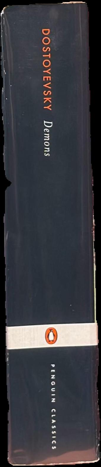 Demons / Fyodor Dostoyevsky ; translated by Robert A. Maguire ; edited by Ronald Meyer ; introduction by Robert L. Belknap spine