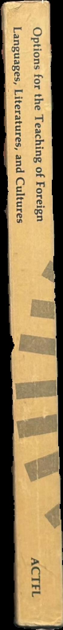 Options for the teaching of foreign languages, literatures, and cultures spine