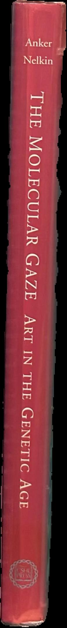 The molecular gaze : art in the genetic age spine