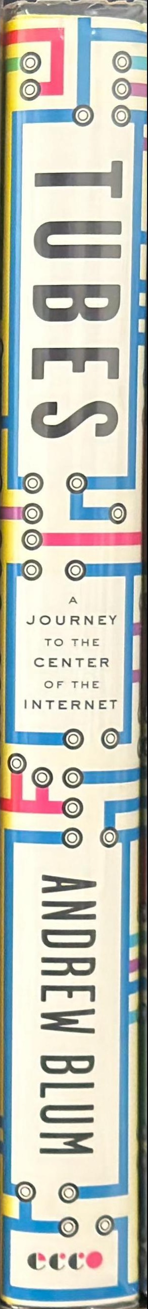 Tubes : a journey to the center of the internet spine