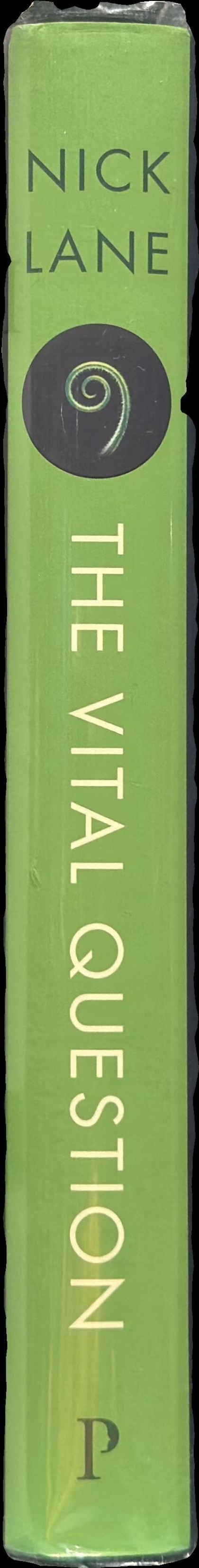 The vital question : why is life the way it is? spine