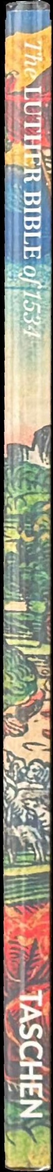Biblia : the Luther Bible of 1534 : complete facsimile edition from the workshop of Lucas Cranach / introduction, Stephan Füssel. spine