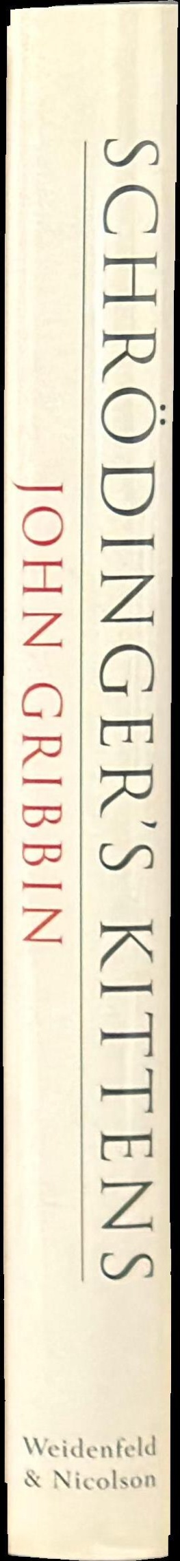 Schrödinger's kittens : and the search for reality spine