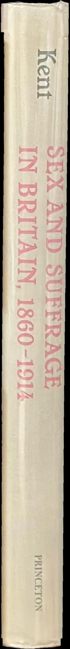 Sex and suffrage in Britain, 1860–1914 spine