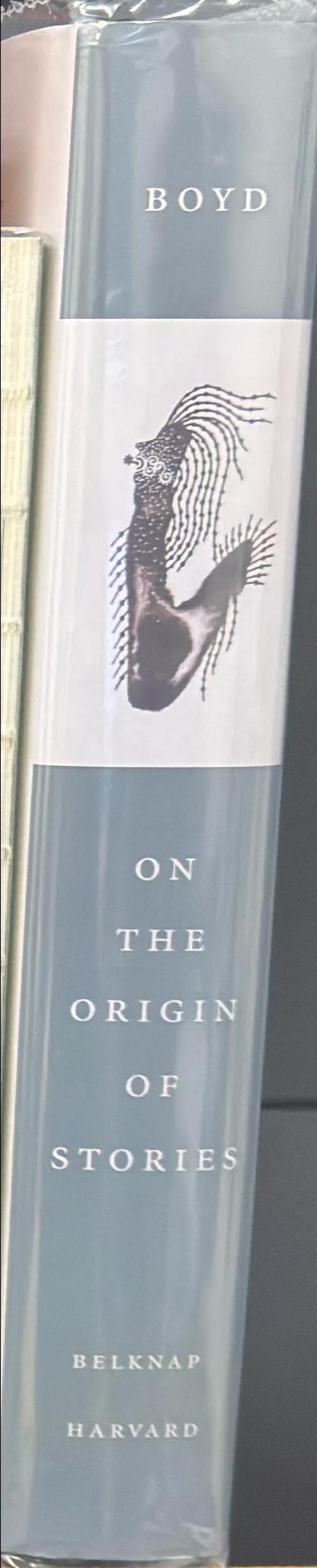 On the origin of stories : evolution, cognition and fiction spine