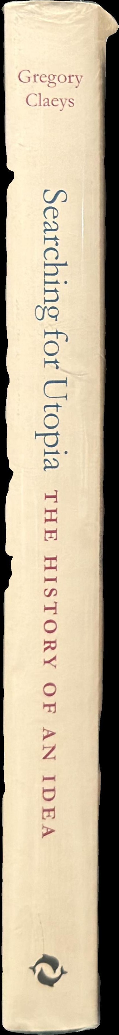 Searching for Utopia : the history of an idea spine
