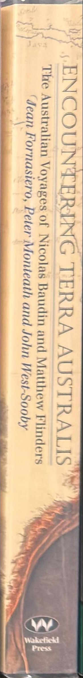 Encountering Terra Australis : the Australian voyages of Nicolas Baudin and Matthew Flinders spine