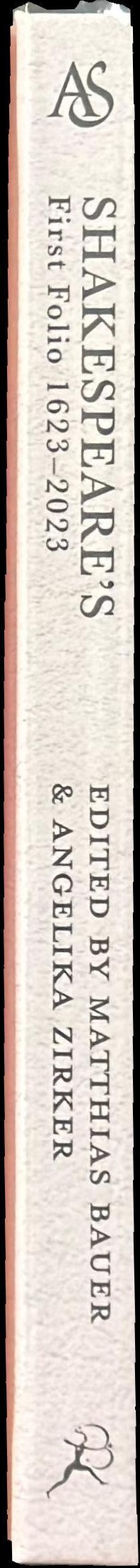 Shakespeare's First Folio 1623-2023 : text and afterlives spine