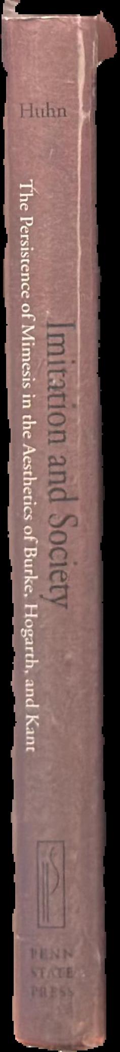 Imitation and society : the persistence of mimesis in the aesthetics of Burke, Hogarth and Kant spine