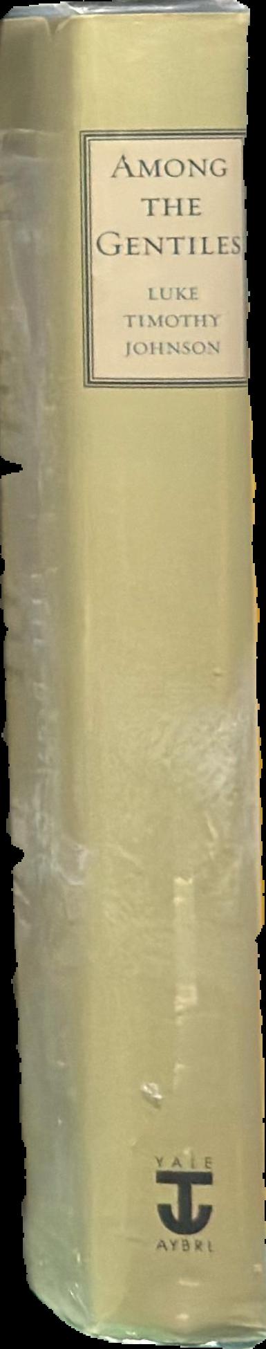 Among the gentiles : Greco-Roman religion and Christianity / Luke Timothy Johnson spine