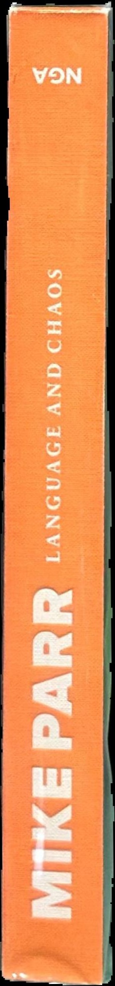 Mike Parr : language and chaos spine