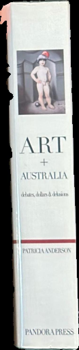 Art Australia : debates, dollars and delusions spine