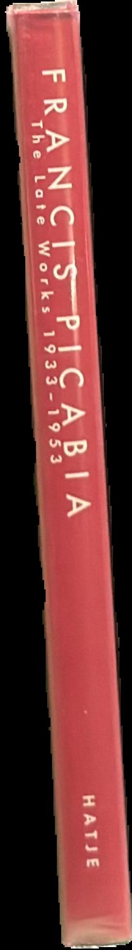 Francis Picabia : the late works 1933-1953 spine