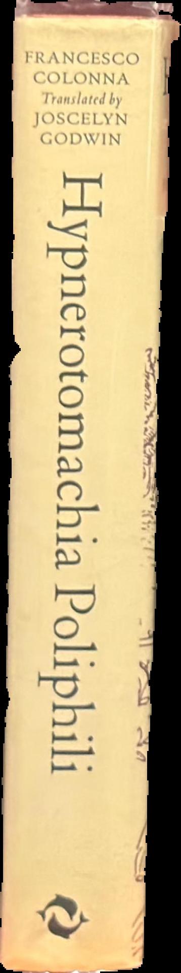 Hypnerotomachia Poliphili : the strife of love in a dream spine