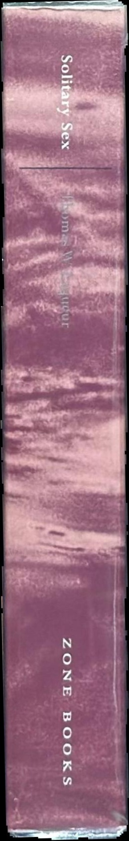 Solitary sex : a cultural history of masturbation spine