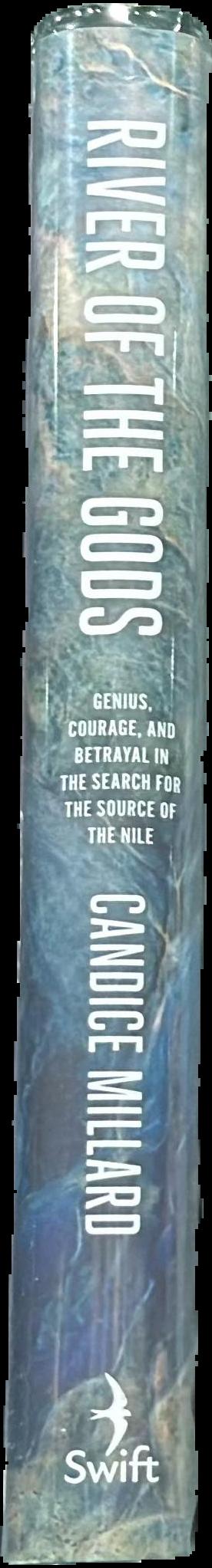 River of the gods : genius, courage, and betrayal in the search for the source of the Nile spine