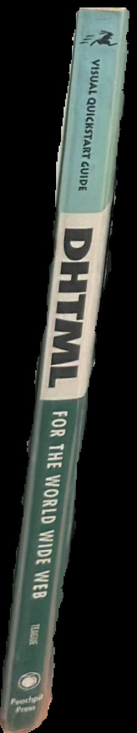 DHTML for the world wide web spine
