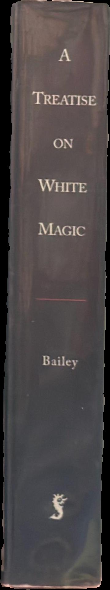 A treatise on white magic : or, The way of the disciple spine
