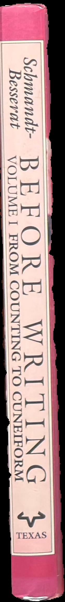 Before writing : volume 1 : from counting to cuneiform spine