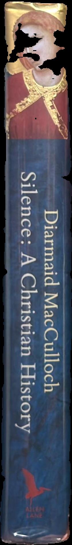 Silence : a Christian history spine
