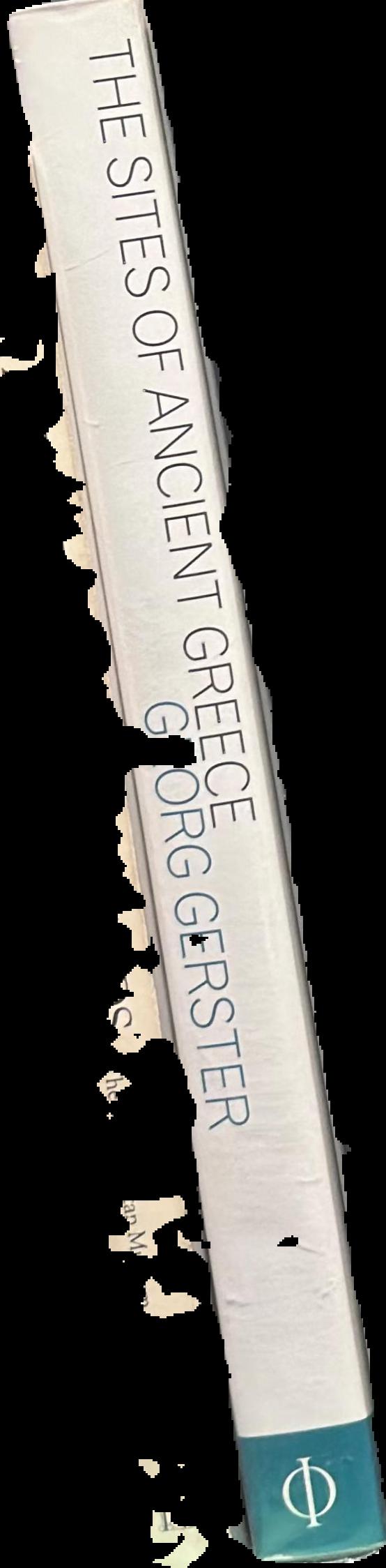 The sites of ancient Greece / Georg Gerster, with an introduction by Paul Cartledge spine