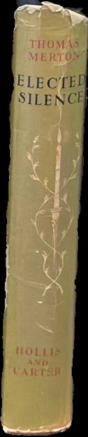 Elected silence : the autobiography of Thomas Merton / foreword by Evelyn Waugh spine