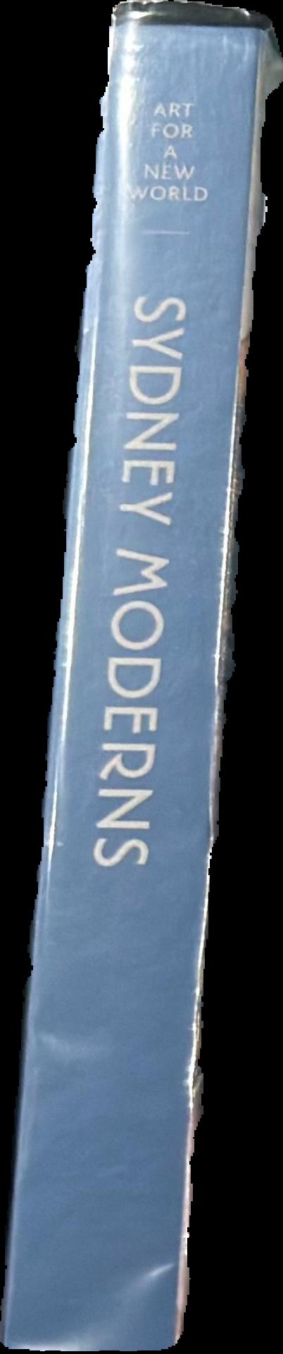 Sydney moderns : art for a new world spine
