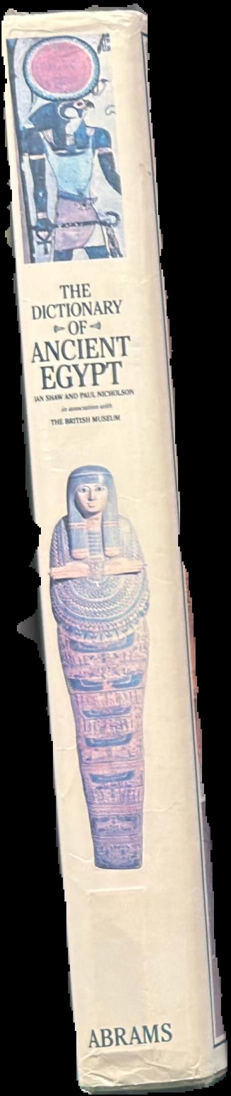 The dictionary of ancient Egypt / Ian Shaw and Paul Nicholson spine