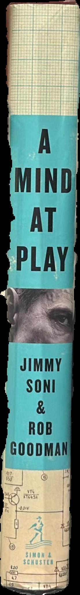 A mind at play : how Claude Shannon invented the information age spine