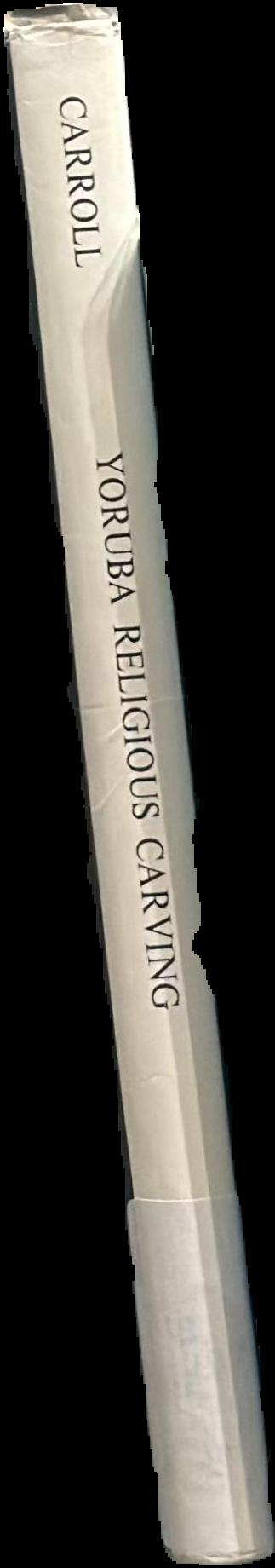 Yoruba religious carving : pagan and Christian sculpture in Nigeria and Dahomey spine